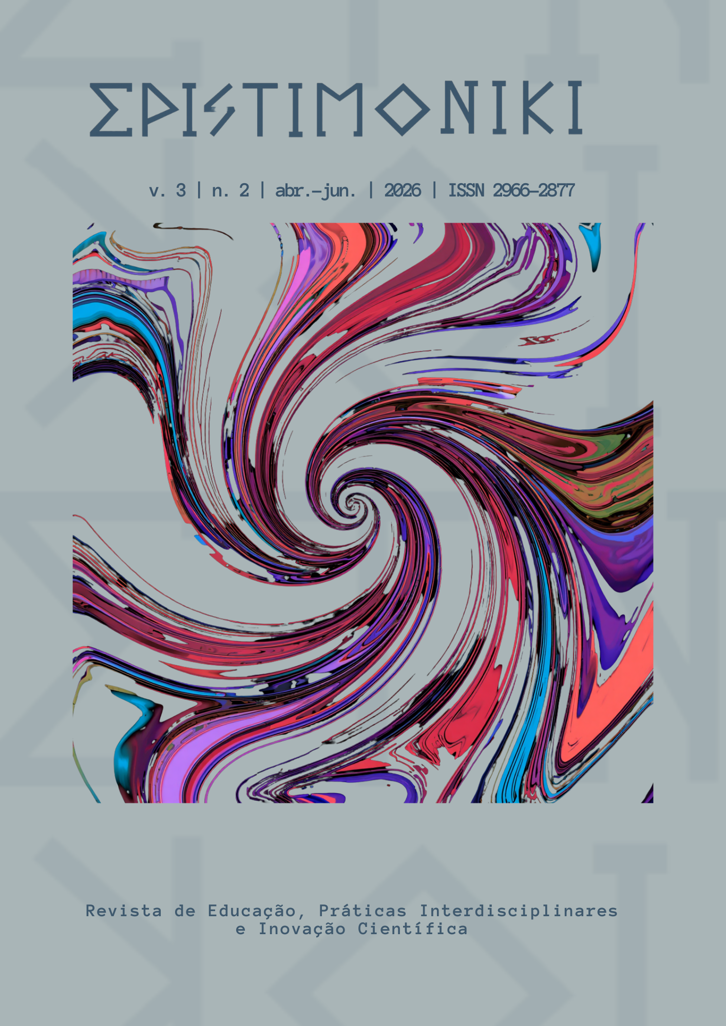 					Visualizar v. 3 n. 2 (2026): EPISTIMONIKI: Revista de Educação, Práticas Interdisciplinares e Inovação Cientifíca
				